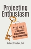 Projecting Enthusiasm