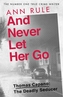 And Never Let Her Go