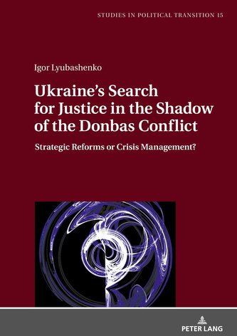 Ukraine's Search for Justice in the Shadow of the Donbas Conflict