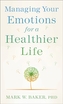 Managing Your Emotions for a Healthier Life