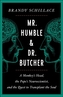 Mr. Humble and Dr. Butcher