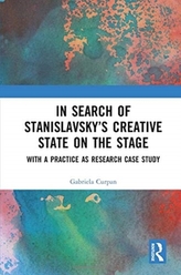 In Search of Stanislavsky's Creative State on the Stage