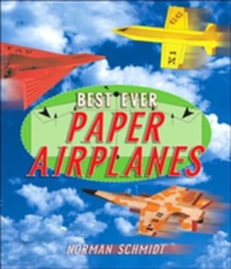 Best Ever Paper Airplanes