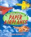 Best Ever Paper Airplanes