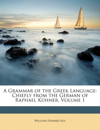 A Grammar of the Greek Language