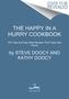 The Happy in a Hurry Cookbook