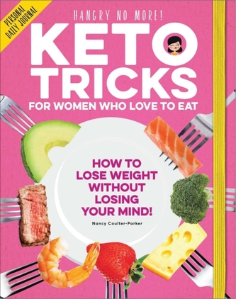 Keto Tricks For Women Who Love To Eat