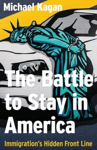The Battle to Stay in America