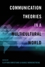 Communication Theories in a Multicultural World