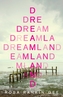 DREAMLAND SIGNED EDITION
