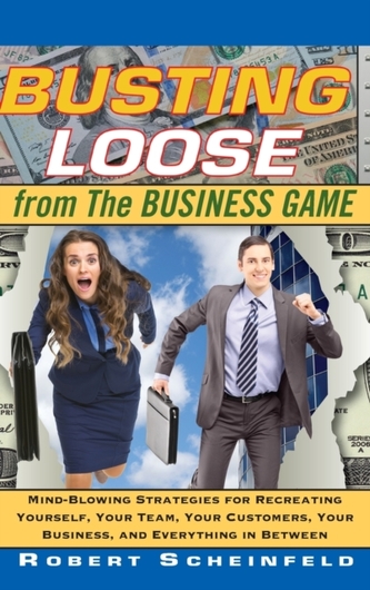 Busting Loose From the Business Game