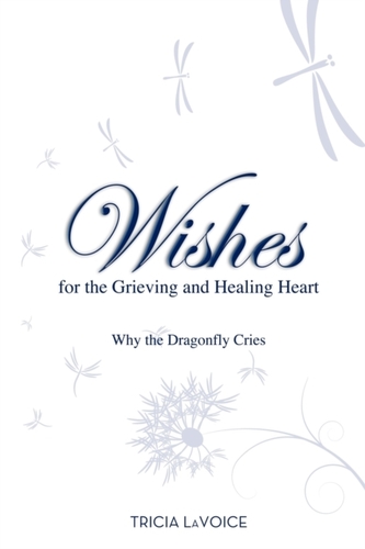Wishes for the Grieving and Healing Heart