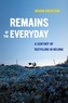 Remains of the Everyday