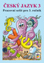 Český jazyk 3 - původní řada - pracovní sešit A4