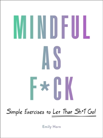 Mindful As F*ck