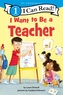 I Want to Be a Teacher