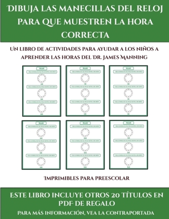 Imprimibles para preescolar (Dibuja las manecillas del reloj para que muestren la hora correcta)