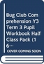 Bug Club Comprehension Y3 Term 3 Pupil Workbook Half Class Pack (16)