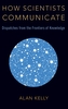How Scientists Communicate
