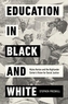 Education in Black and White