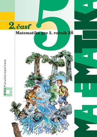 Matematika pre 5. ročník ZŠ. 2. časť