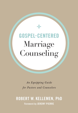 Gospel-Centered Marriage Counseling