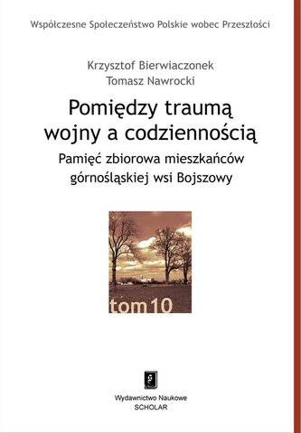 Pomiędzy traumą wojny a codziennością