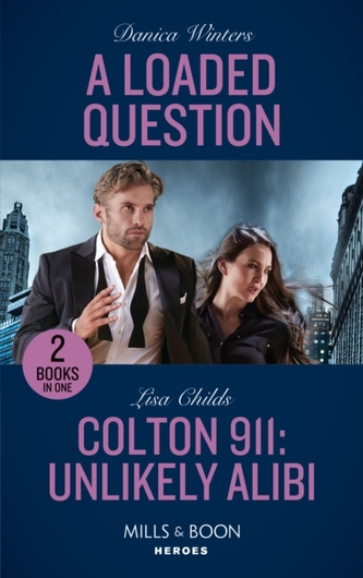A Loaded Question / Colton 911: Unlikely Alibi