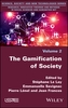 The Gamification of Society