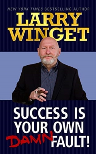 Success is Your Own Damn Fault