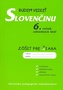 Budem vedieť slovenčinu - 6.roč. ZŠ - zošit pre žiaka