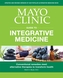 Mayo Clinic Guide To Integrative Medicine