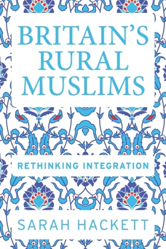 Britain'S Rural Muslims