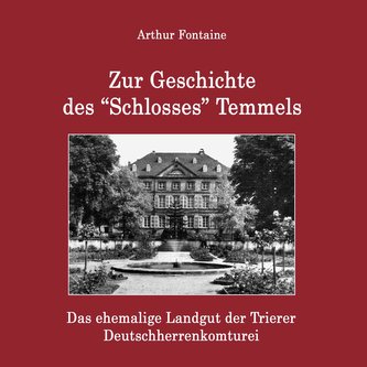 Zur Geschichte des \"Schlosses\" Temmels