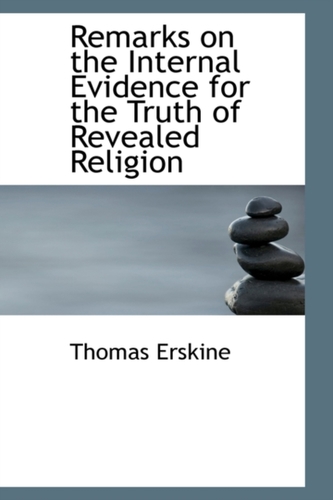 Remarks on the Internal Evidence for the Truth of Revealed Religion