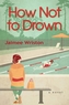 How Not To Drown