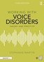 Working with Voice Disorders
