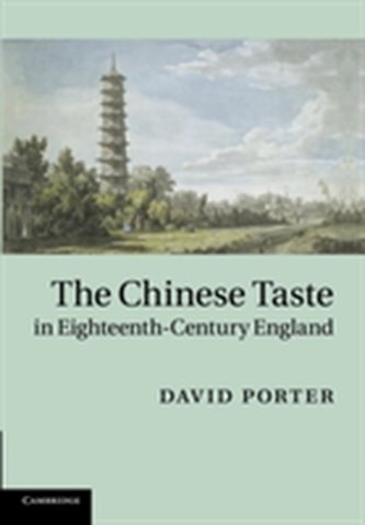 The Chinese Taste in Eighteenth-Century England
