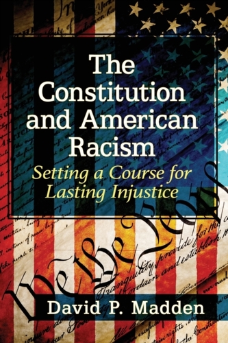 The Constitution and American Racism