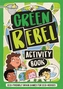 The Green Rebel Activity Book