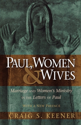 Paul, Women, and Wives