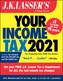 J.K. Lasser's Your Income Tax 2021