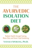 The Ayurvedic Reset Diet