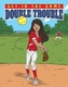 Get in the Game: Double Trouble