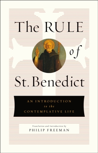 The Rule of St. Benedict