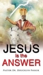 Jesus is the Answer