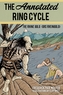 The Annotated Ring Cycle