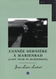 Last Year in Marienbad: (\"L'annee Derniere a Marienbad\")