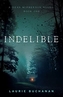 Indelible