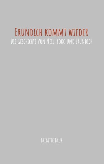 Erundich kommt wieder
